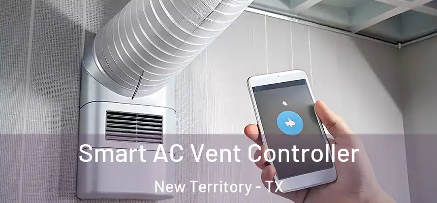 Smart AC Vent Controller New Territory - TX